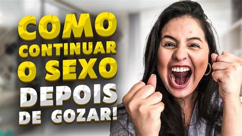 como gozar e continuar transando|Como ter um orgasmo melhor: 31 dicas para atingir o ápice